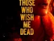 Those Who Wish Me Dead (2021)