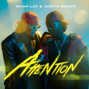 Omah Lay ft. Justin Bieber – Attention Mp3 Audio Download