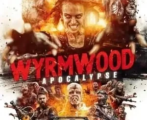 Wyrmwood: Apocalypse (2022) Full Movie Download Mp4