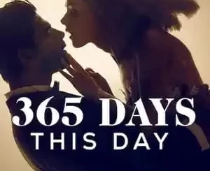365 Days: This Day Movie Mp4 Download