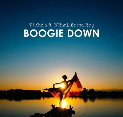 DJ Xhela Ft. Burna Boy & D’Banj – Boogie Down
