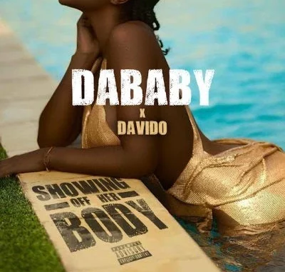 DaBaby Ft. Davido – Showing Off Her Body Mp3