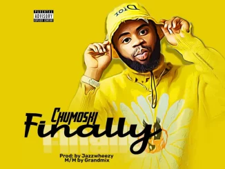 Chumoski – Finally Mp3 Download