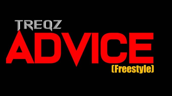 Treqz Advice freestyle