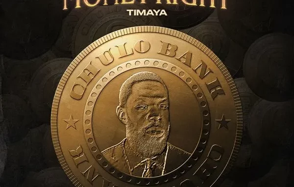 Timaya – Get My Money Right mp3 Download
