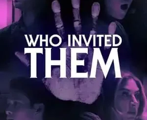 Who Invited Them (2022) Movie Full Mp4 Download