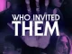 Who Invited Them (2022) Movie Full Mp4 Download