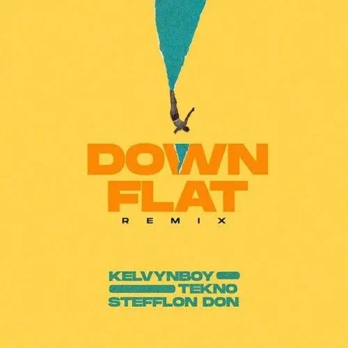 Kelvyn Boy ft. Tekno, Stefflon Don – Down Flat (Remix) Mp3