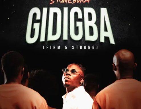 Stonebwoy – Gidigba (Firm And Strong)