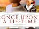 Once Upon a Lifetime (2021) Movie Full Mp4 Download