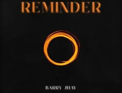 Reminder by Barry Jhay