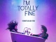 I'm Totally Fine (2022) Full Movie Download Mp4