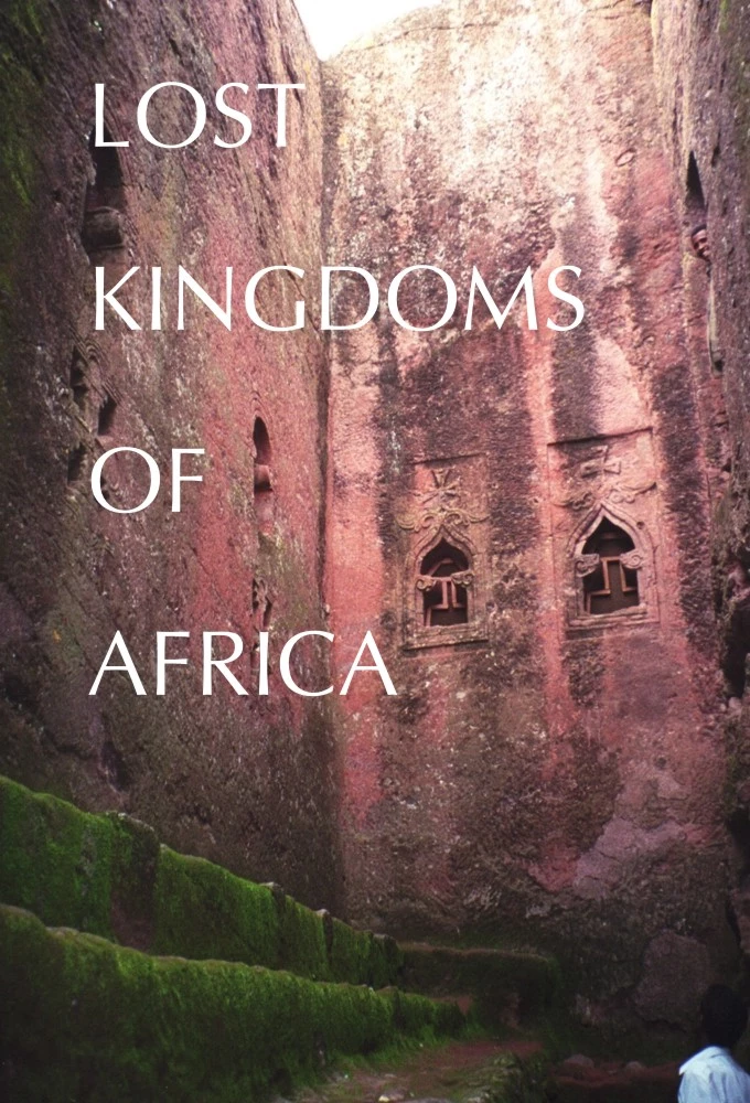 Lost Kingdoms of Africa Season 1 & 2 (Complete) Series Download Mp4