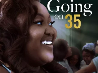 Going On 35 (2023) Nollywood Movie Download Mp4