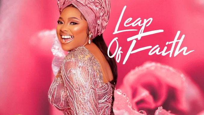 Leap Of Faith (2023) Nollywood Movie Download Mp4