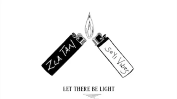 Let There Be Light by Zlatan Ft. Seyi Vibez