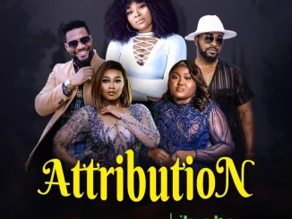 Attribution (2023) Nollywood Movie Download Mp4