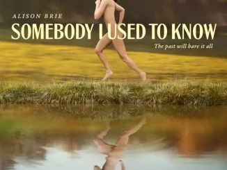 Somebody I Used to Know (2023) Full Movie Download Mp4