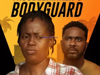 Troublemaker’s Bodyguard (2023) Nollywood Movie Download Mp4