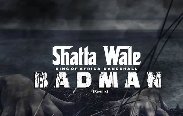 Shatta Wale – Badman (Remix)