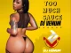 Too Much Sauce (Mashup) by Dj Venum