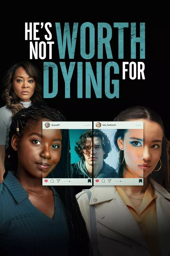 He's Not Worth Dying For (2022) Full Movie