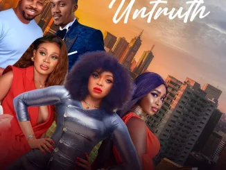 Untruth (2023) Nollywood Movie Download Mp4