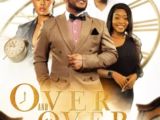 Over And Over Again (2022) Nollywood Movie Download Mp4