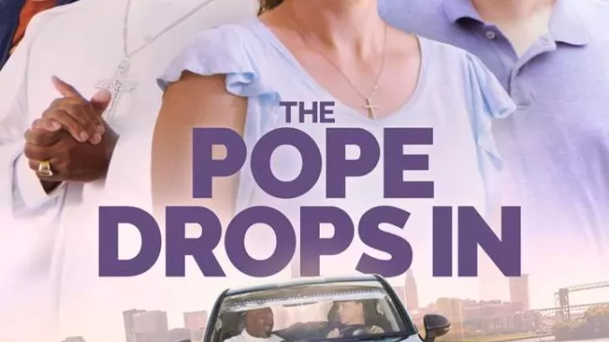 The Pope Drops In (2023) Full Movie