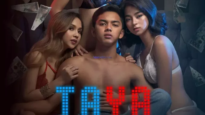 Taya (2021) [Filipino] (18+) Full Movie Download Mp4