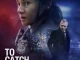 To Catch a Killer (2023) Full Movie Mp4