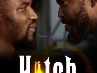 Hitch (2015) Nollywood Movie Download Mp4