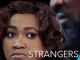 Strangers (2017) Nollywood Movie Download Mp4