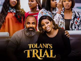 Tolani’s Trial (2023) Nollywood Movie Download Mp4