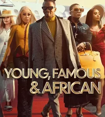 Young, Famous & African Season 2 (Complete) Download Mp4
