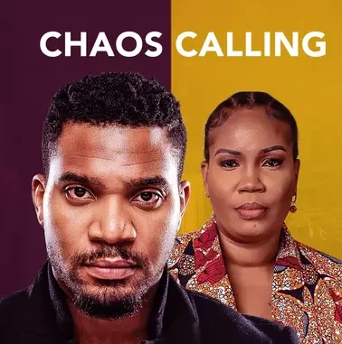 Chaos Calling (2023) Nollywood Movie Download Mp4