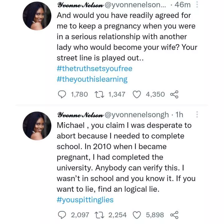 Actress, Yvonne Nelson is not yet done with her rebuke of Sarkodie's diss song.

In follow up tweets this morning, the Ghanian actress is still blaming the rapper for having an abortion, claiming Sarkodie would not have agreed to keep the baby as he was in a serious relationship with a woman who he later married.

She also denied aborting the baby because she needed to finish school .

In her tweet, Yvonne said in 2010 when she was pregnant, she had finished the University... Although in her book she clearly stated she was in her final year in 2010... Also as at 2010 Sarkodie was already a big artiste in Ghana and had won the Ghanaian artiste of the year, so her claim of him 'struggling' and having no car at the point is not factual.