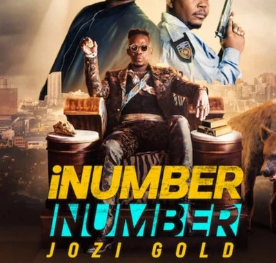 iNumber Number: Jozi Gold (2023) SA Movie Download Mp4
