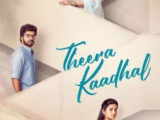 Theera Kaadhal (2023) [Indian] Full Movie Download Mp4