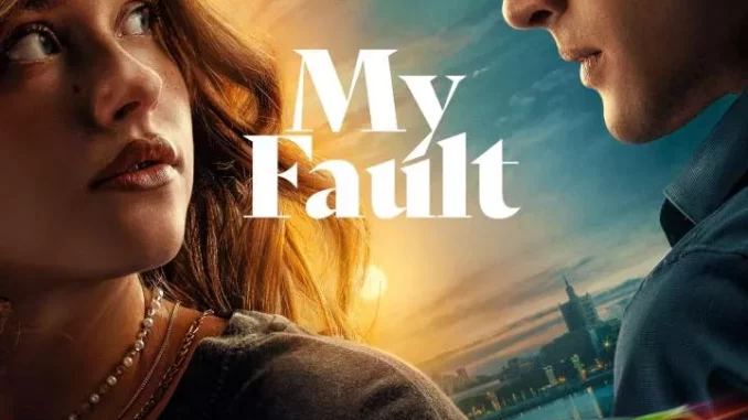 My Fault (2023) [Spanish] Full Movie Download Mp4