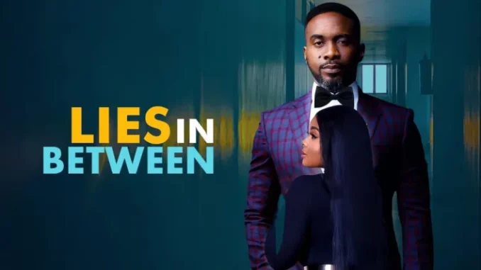 Lies In Between Nollywood Movie Download Mp4