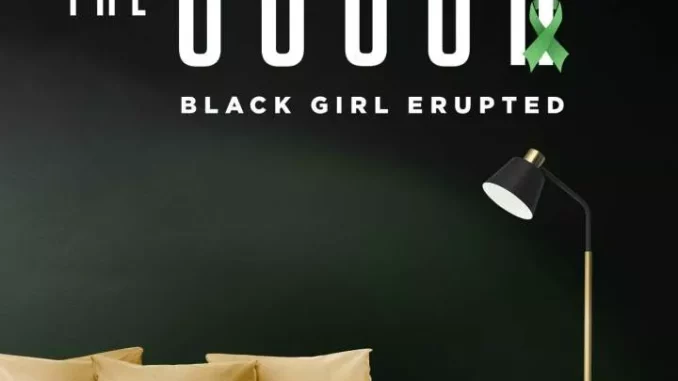 Black Girl Erupted (2023)