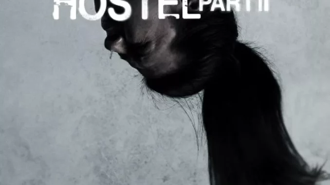 Hostel: Part II (2007)