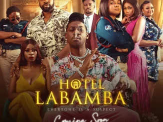 Hotel Labamba (2023) Nollywood Movie