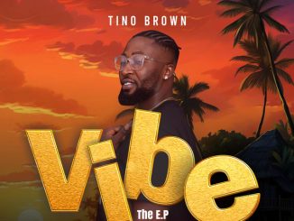 [EP] Tino Brown – Vibe